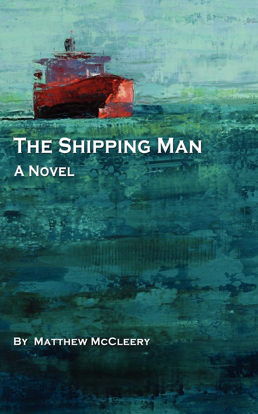 The Shipping Man by Matthew McCleery