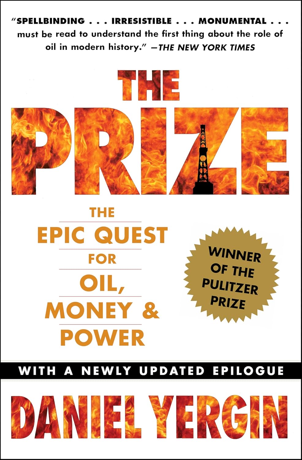 The Prize: The Epic Quest For Oil, Money & Power by Daniel Tergin