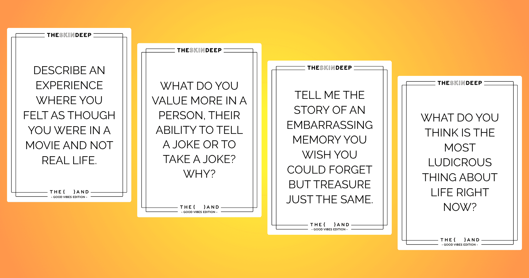 Four cards from {THE AND}&nbsp;Good Vibes edition with connection questions