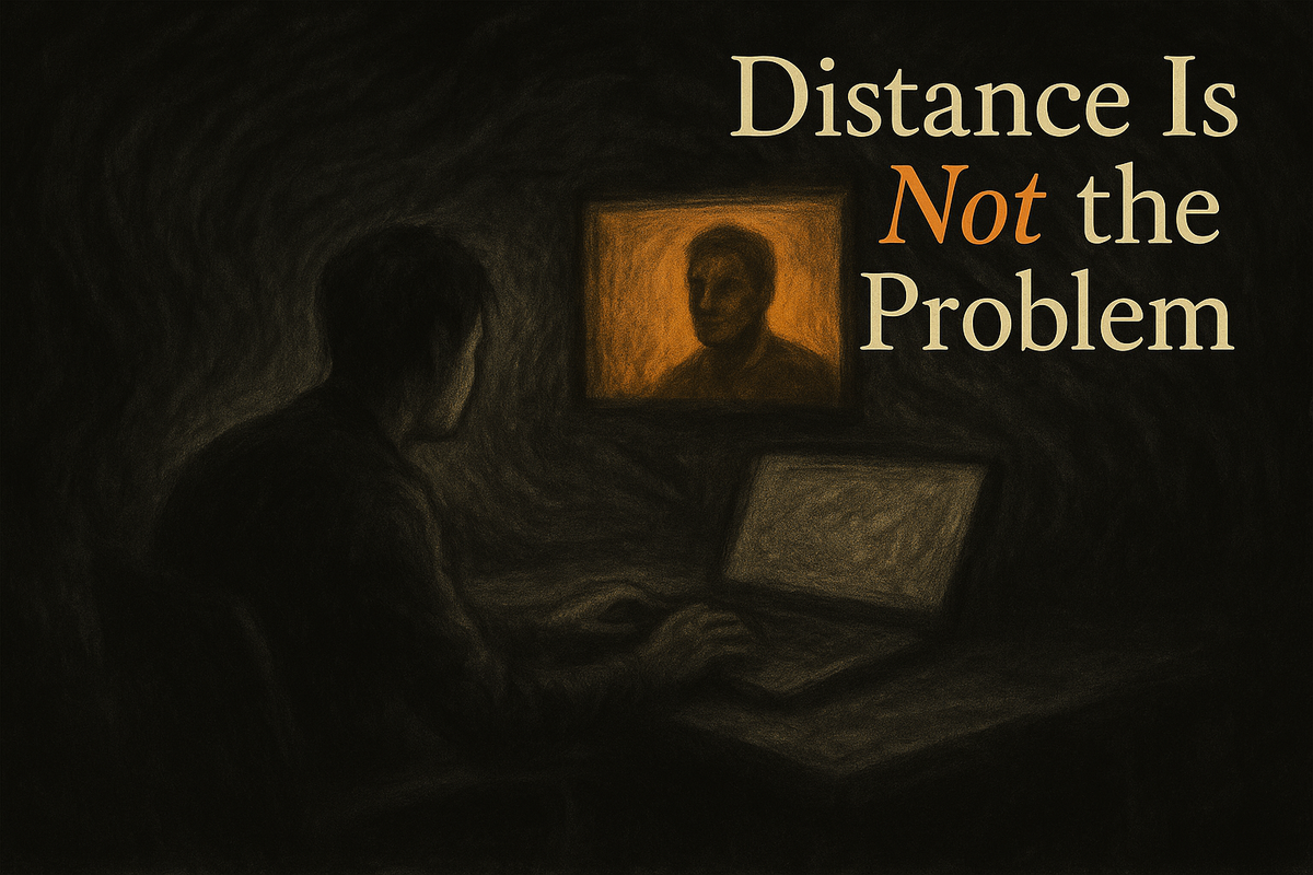 Distance Is Not the Problem