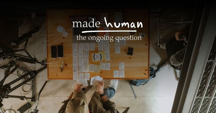 Made Human — The Ongoing Question