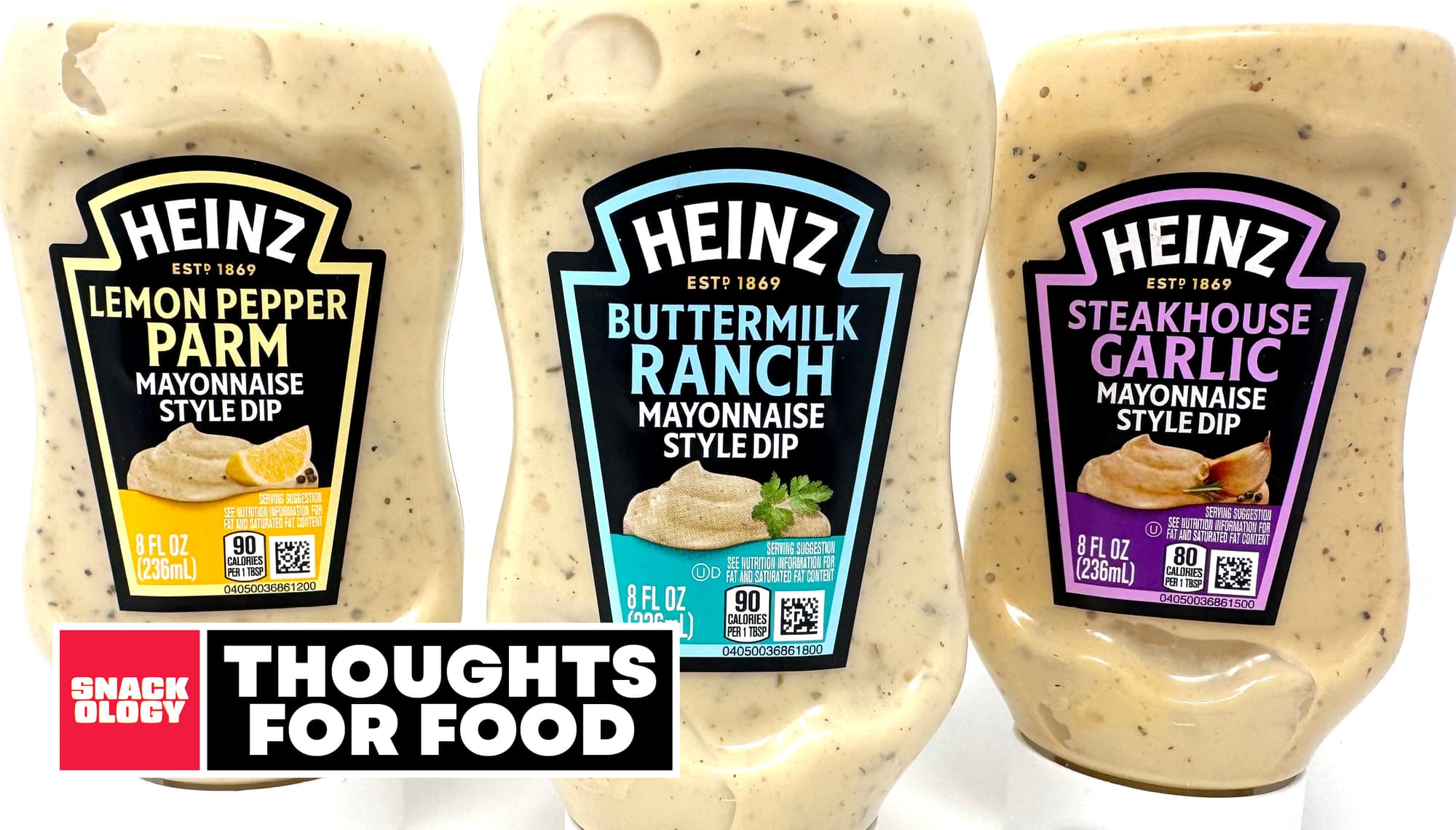 The lineup of Heinz Mayonnaise-Style Dips: Lemon Pepper Parm, Buttermilk Ranch and Steakhouse Garlic flavors