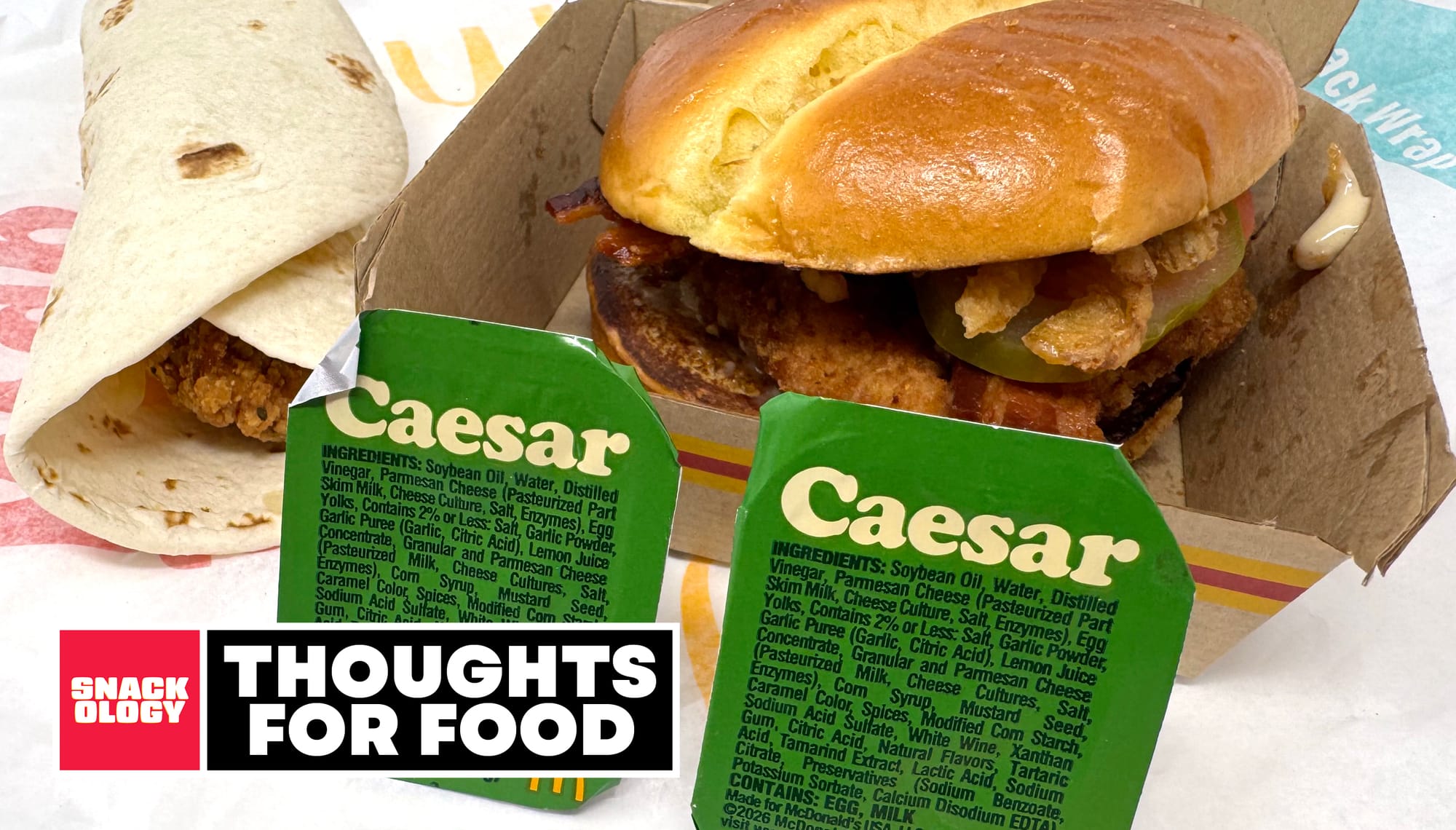 The Caesar Snack Wrap, Bacon Caesar McCrispy Sandwich and two Caesar Dip Cups