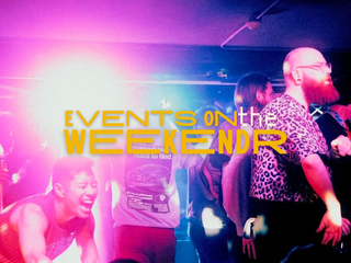 Events On The Weekendr 🌃 (May 19th - 26th)