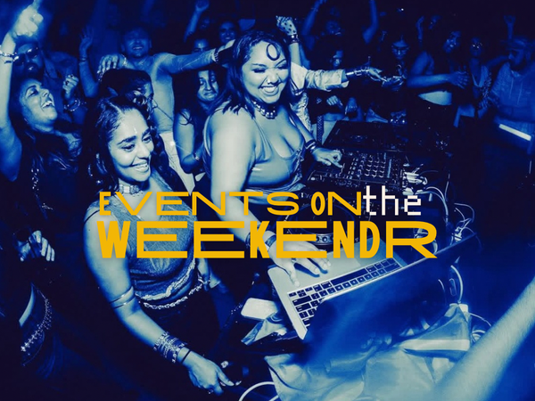 Events On The Weekendr 🥁(May 12th - 19th)