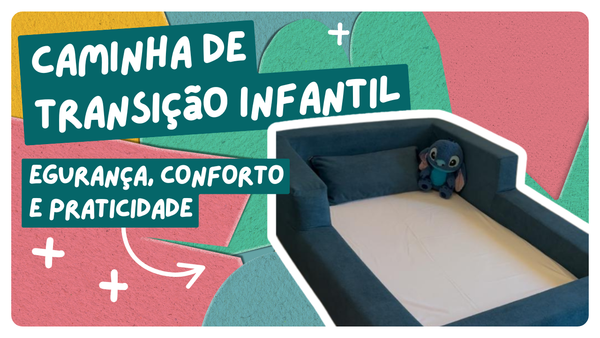 👶 ✨ Cama transição Infantil