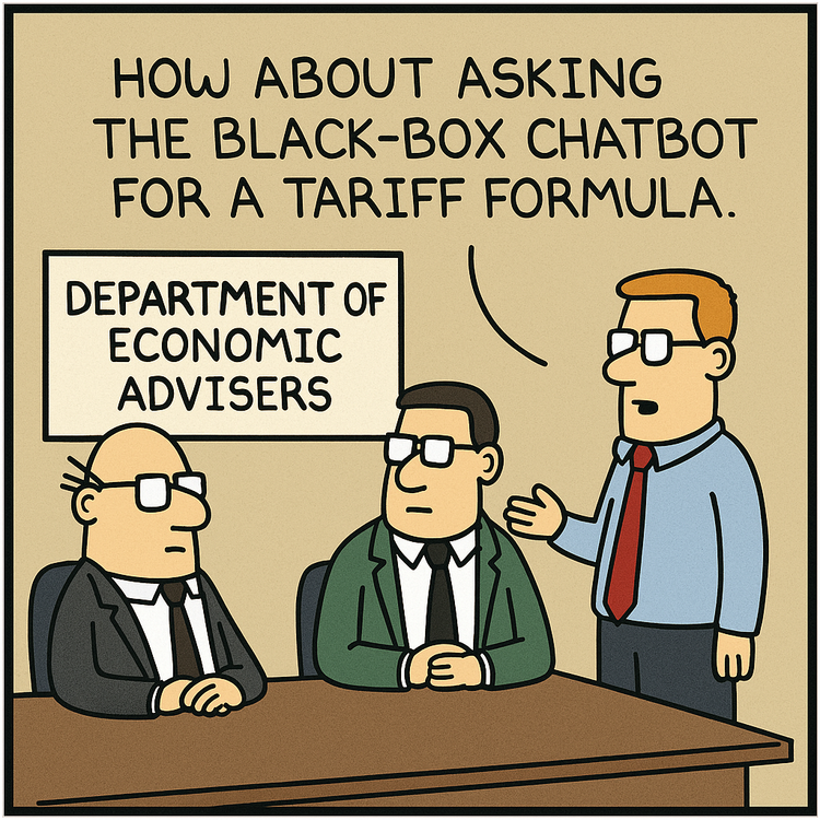 Three economic advisers sit in a boardroom labeled "Department of Economic Advisers" as one suggests, "Why not ask the black-box chatbot for a tariff formula?"