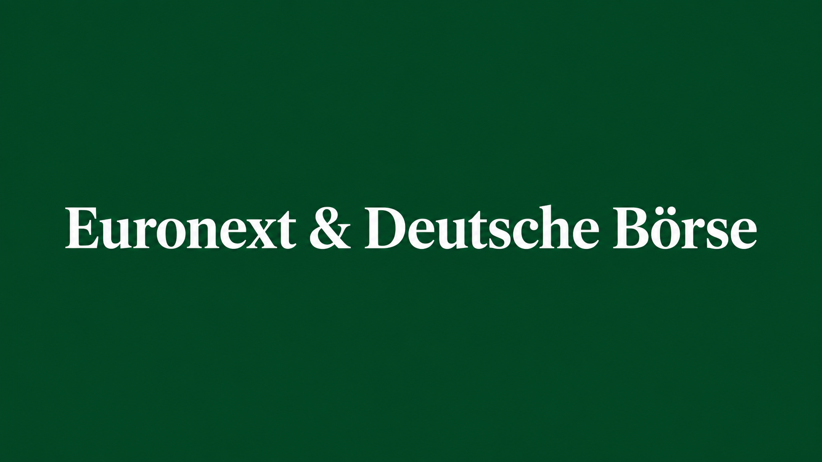 Euronext & Deutsche Börse: megafusie kan aandelen optillen - Mededinging sleutel