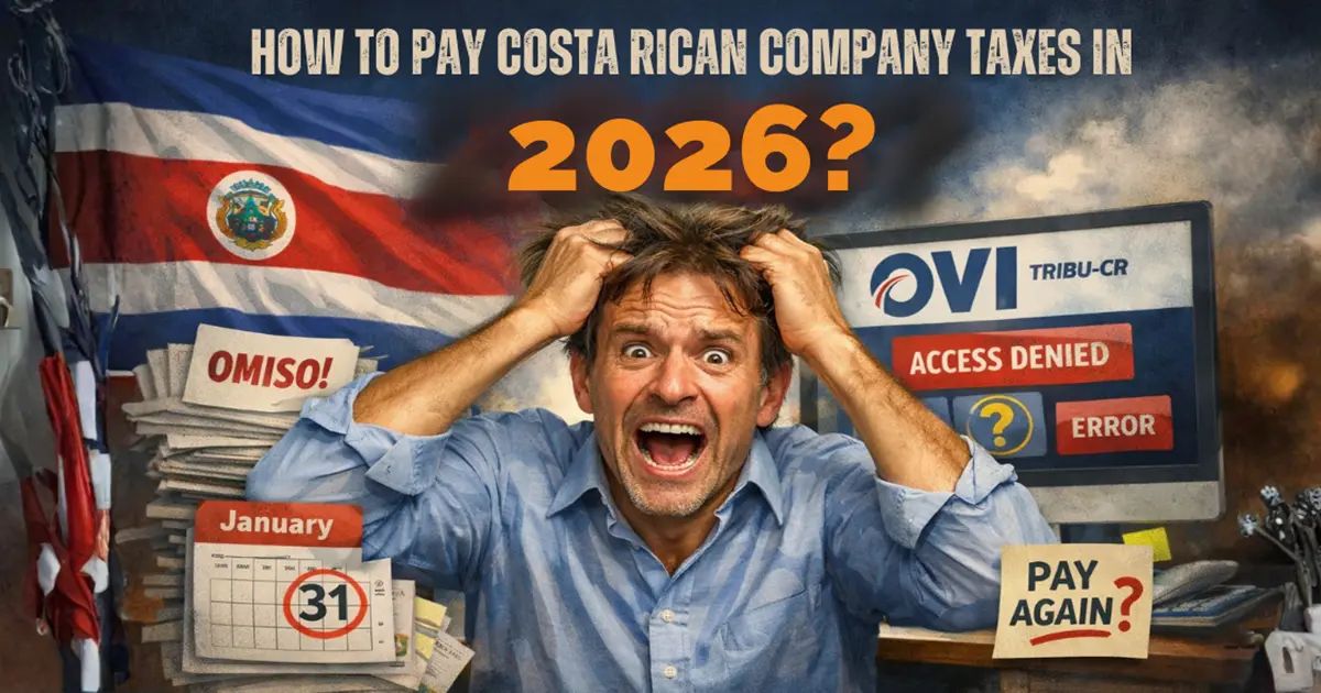 How to Pay Your Costa Rican Company Taxes (Without Losing Your Sanity)