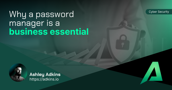 Why a Password Manager Is a Business Essential in 2025
