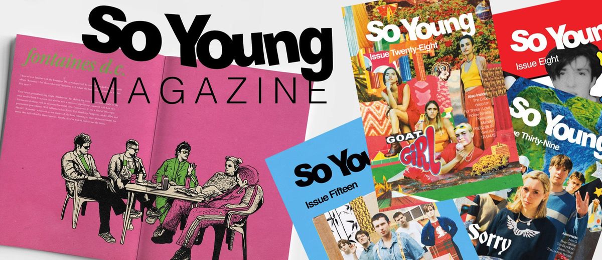 10 Years of So Young Magazine | Rough Trade
