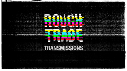 Incoming! Rough Trade Transmissions