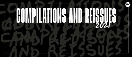 Compilations and Reissues of the Year 2021 | Rough Trade UK