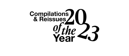 Compilations and Reissues of the Year 2023 | Rough Trade US