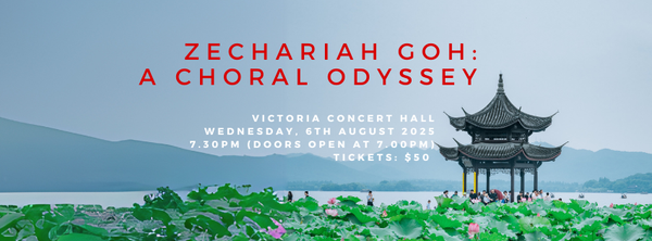 Zechariah Goh:  A Choral Odyssey