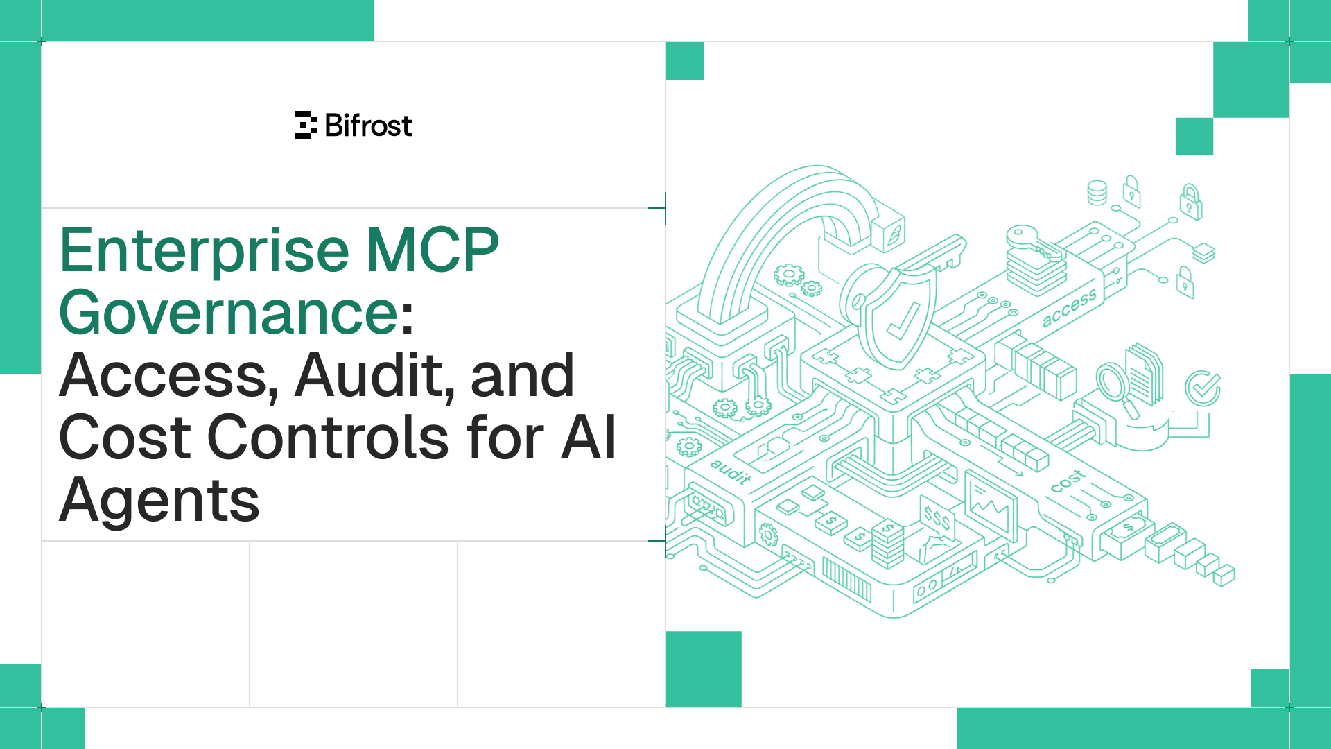 Enterprise MCP Governance: Access, Audit, and Cost Controls for AI Agents