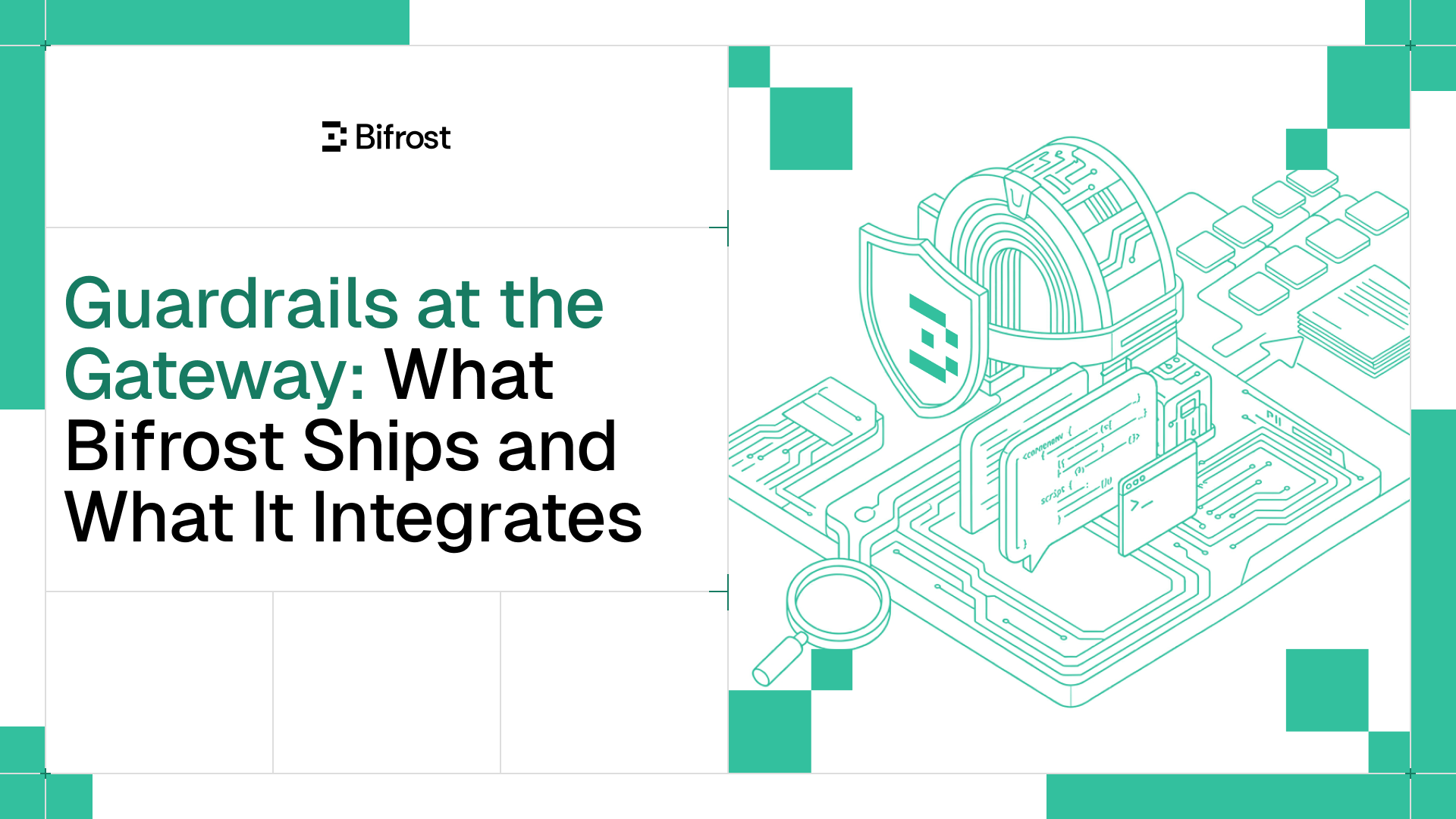 Guardrails at the Gateway: What Bifrost Ships and What It Integrates