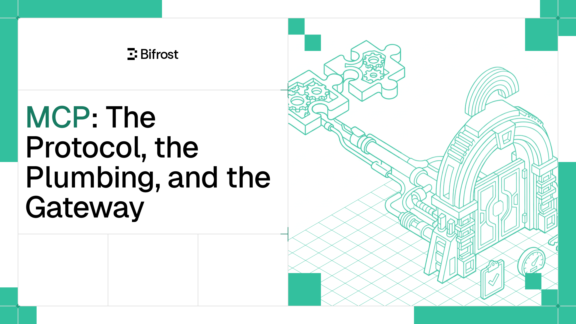 MCP: The Protocol, the Plumbing, and the Gateway