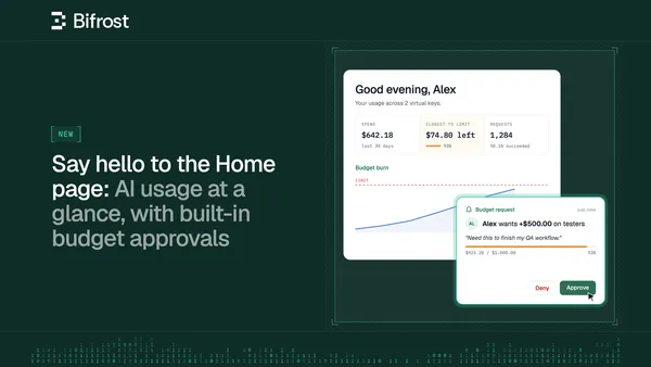 Say hello to the Home page: Your AI usage at a glance, with built-in budget approvals