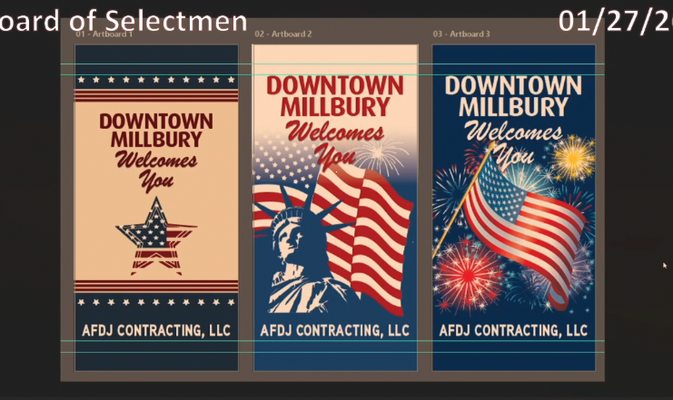 Three "Downtown Millbury Welcomes You" banner concepts. One is maroon, blue, and off-white with an American flag star; one is an American flag behind an image of the Statue of Liberty, one is an American flag in front of some fireworks. "AFDJ Contracting, LLC" is on the bottom of all three in the "sponsor" slot.