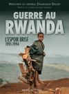 Guerre au Rwanda, L’espoir brisé, 1991-1994 (GCA Delort)