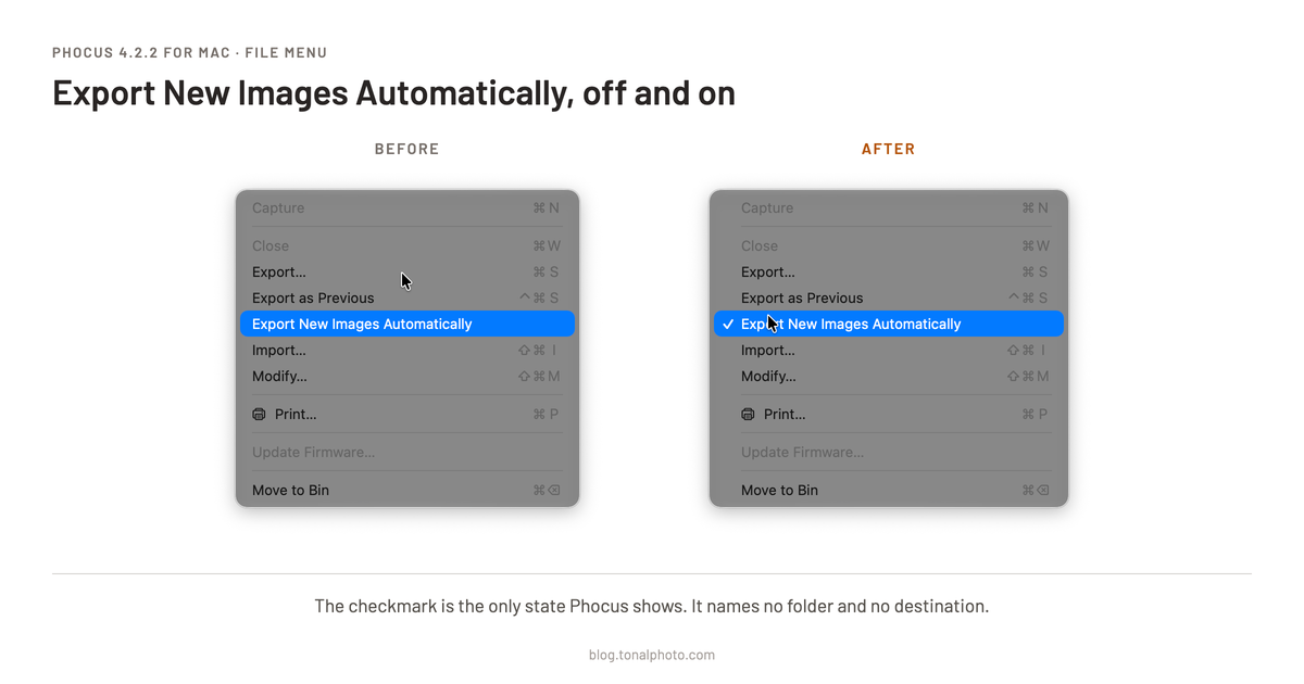 Phocus 4.2.2 for Mac File menu, before and after turning on Export New Images Automatically. The only difference is a checkmark next to the item.