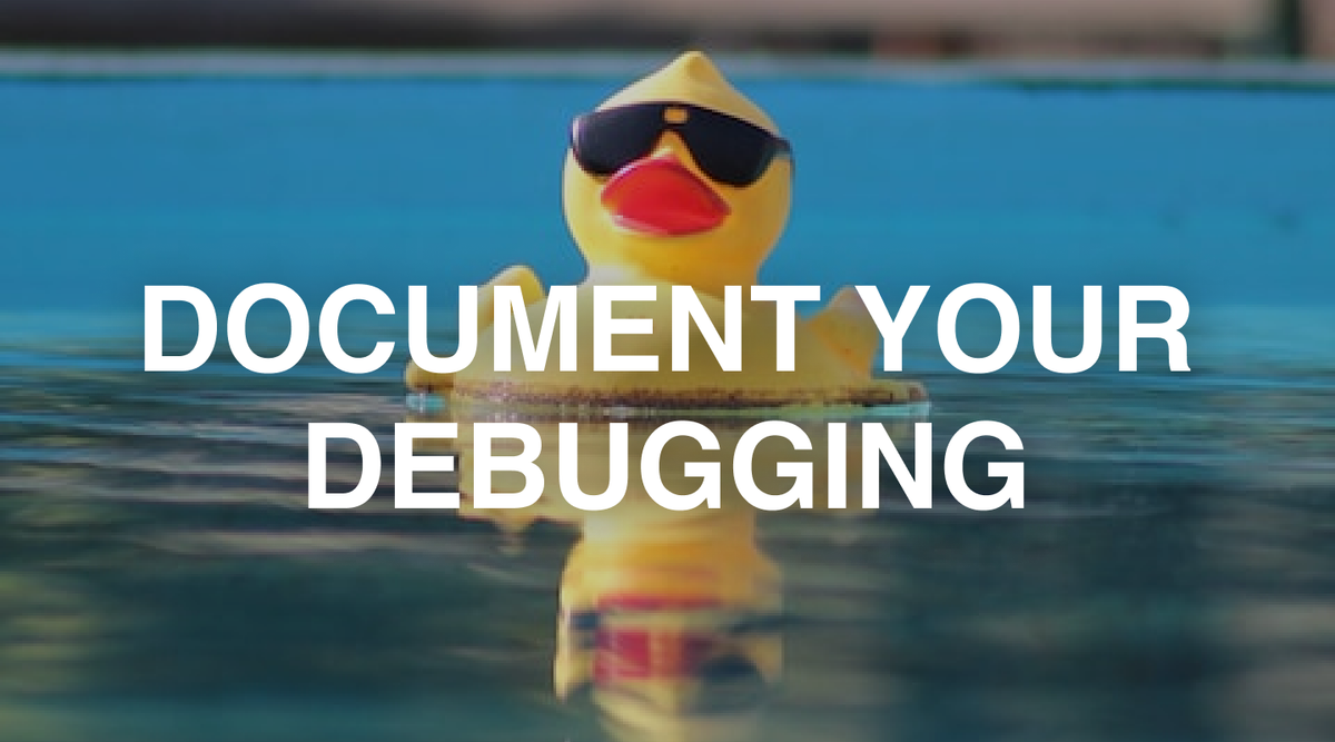 Faster Debugging with Rubber Ducking Docs