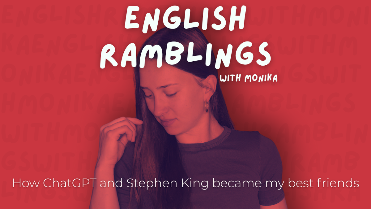 How ChatGPT and Stephen King became my best friends