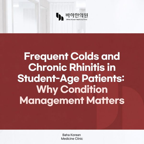 Frequent Colds and Chronic Rhinitis in Student-Age Patients: Why Condition Management Matters