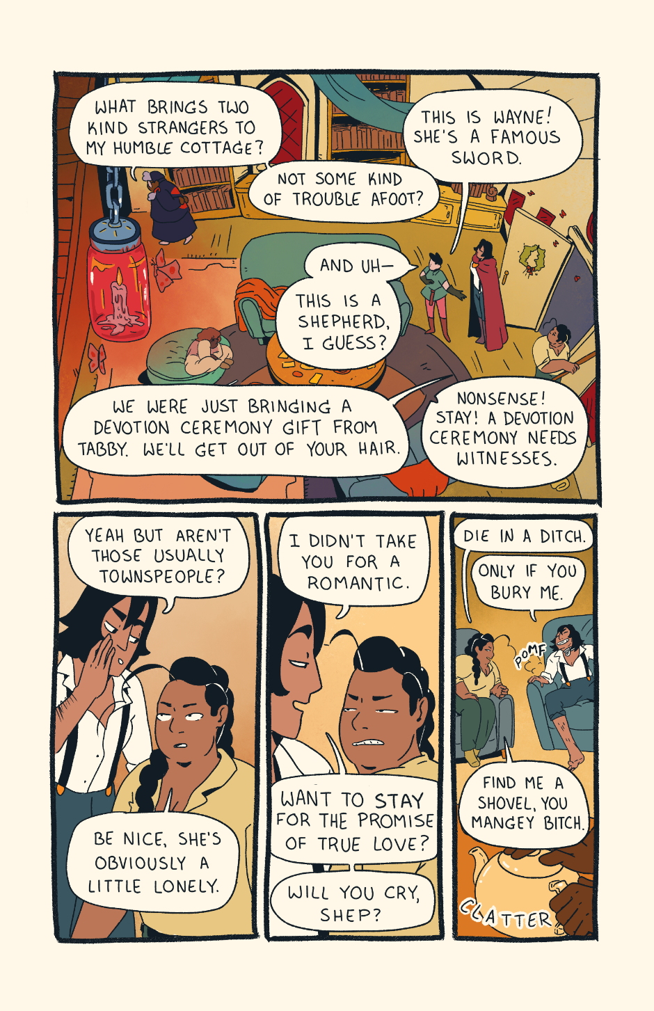 Shep and Wayne enter the cabin along with some moths. Wayne teases Shep about being a romantic.