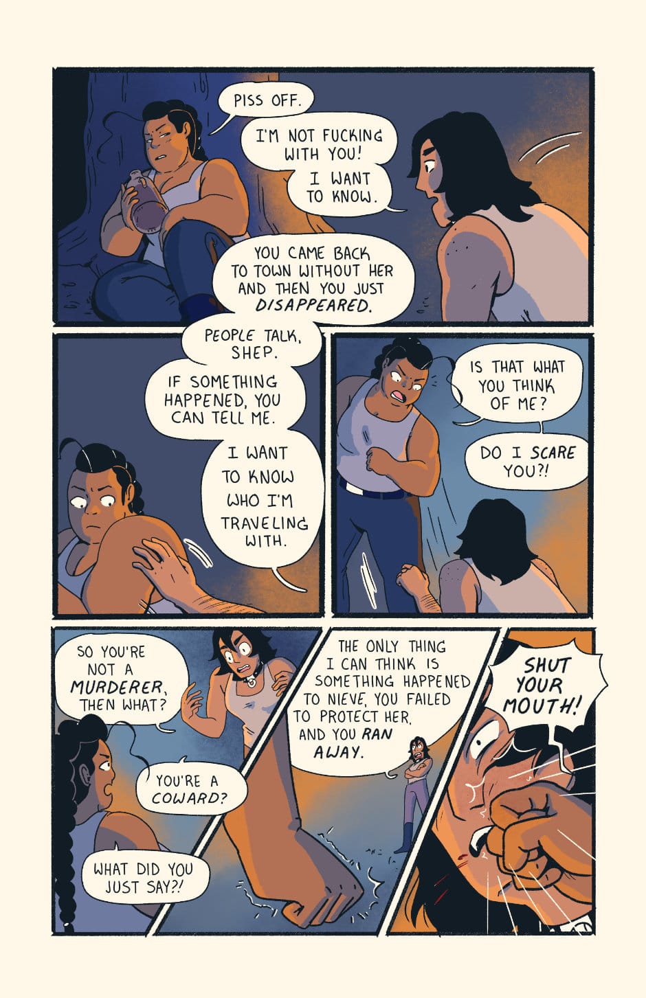 Wayne begs to know more about Nieve before egging Shep on and calling her a coward, which results in a punch to the face.