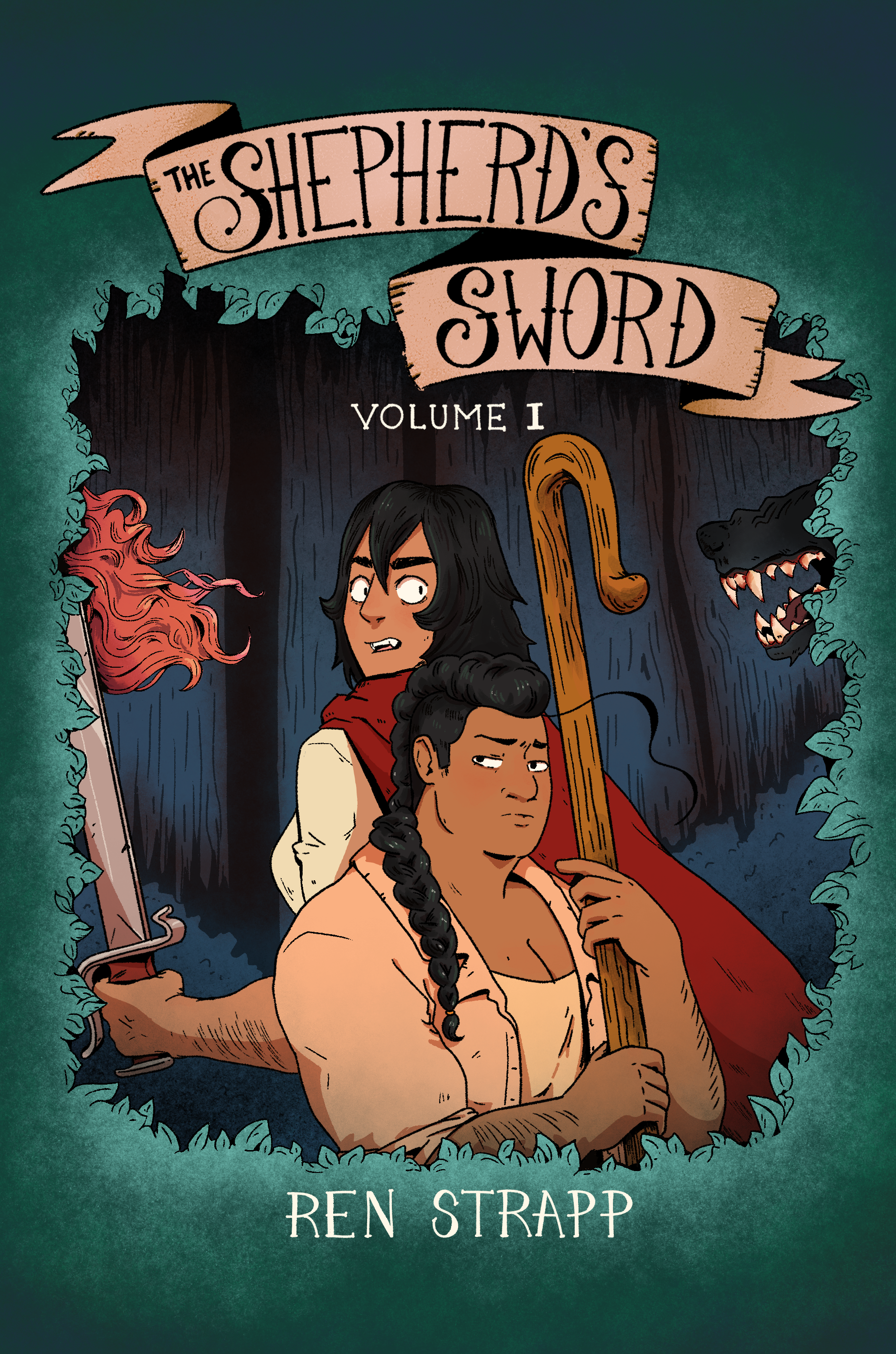 Cover for The Shepherd's Sword, Volume 1 by Ren Strapp. Shep clutches her crook while Wayne grips her sword. They are flanked by red hair and wolf teeth, surrounded by leaves.
