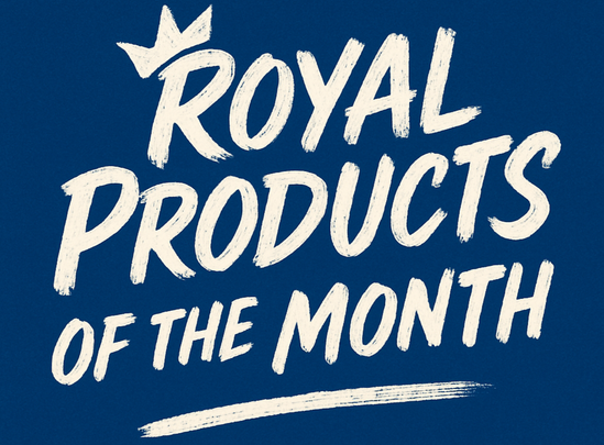 Royal Products of the Month