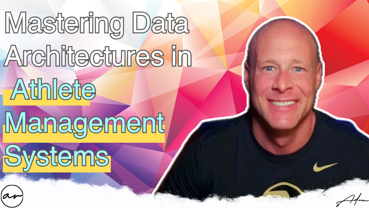 Data Architectures in Athlete Management Systems (AMS)