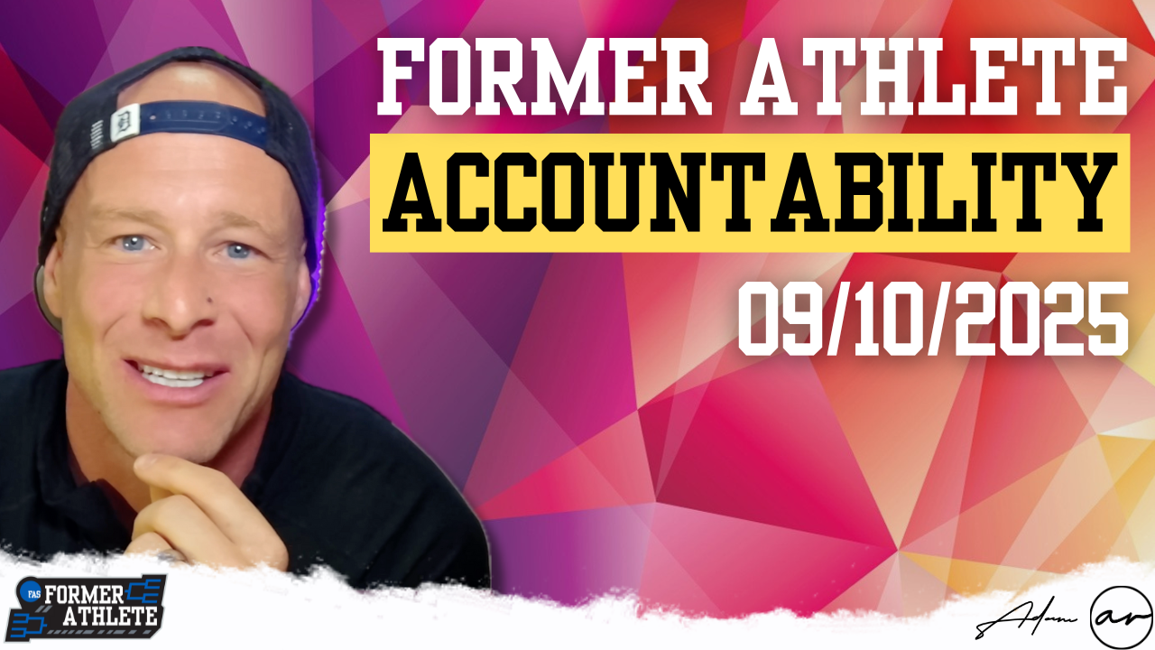Former Athlete Society Accountability Call: Building Tools, Habits, and Mindsets That Last
