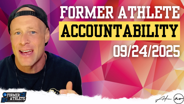 Former Athlete Society Accountability Call: Five New Habits to Keep Former Athletes Training Hard & Recovering Smarter