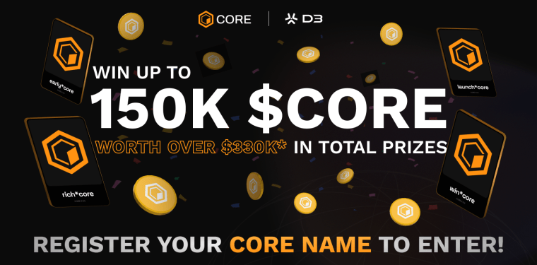 Stand A Chance To Win Your Share of 150K $CORE With D3