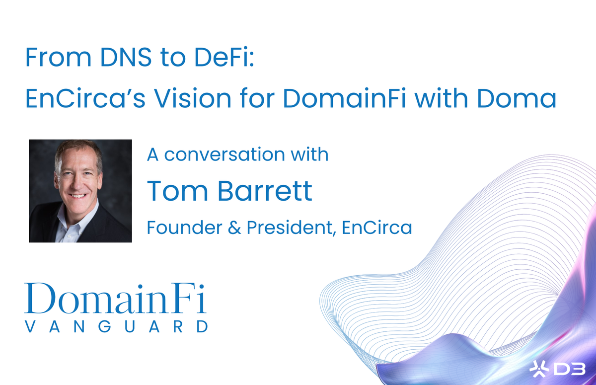 From DNS to DeFi: EnCirca’s Vision for DomainFi with Doma
