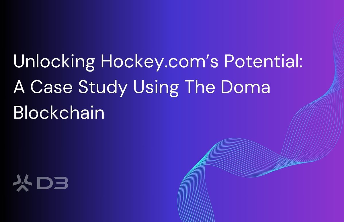 Unlocking Hockey.com's Potential: A Case Study Using The Doma Blockchain