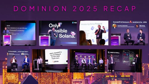 Dominion 2025 Conference Recap: Welcome to the DomainFi Economy, Introducing Doma Protocol, Closing our $25M Series A