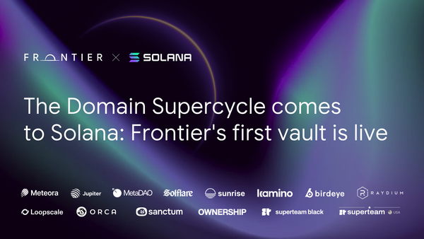 The Domain Supercycle comes to Solana: Frontier's first vault is live