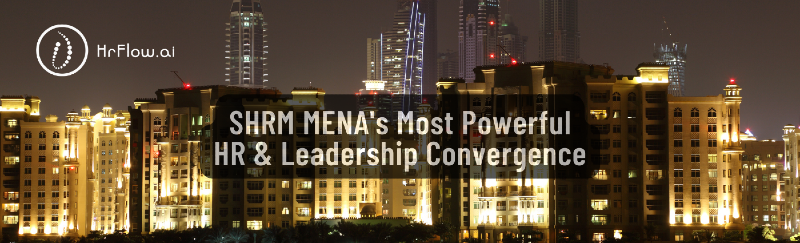 SHRM Mena Annual Conference & Expo