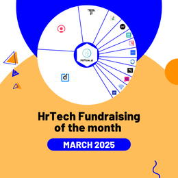 HrTech Fundraising of the month - March 2025