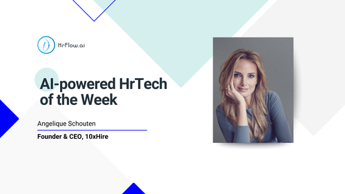 AI-powered HrTech of the Week - 10xHire