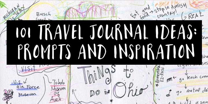 101 travel journal ideas