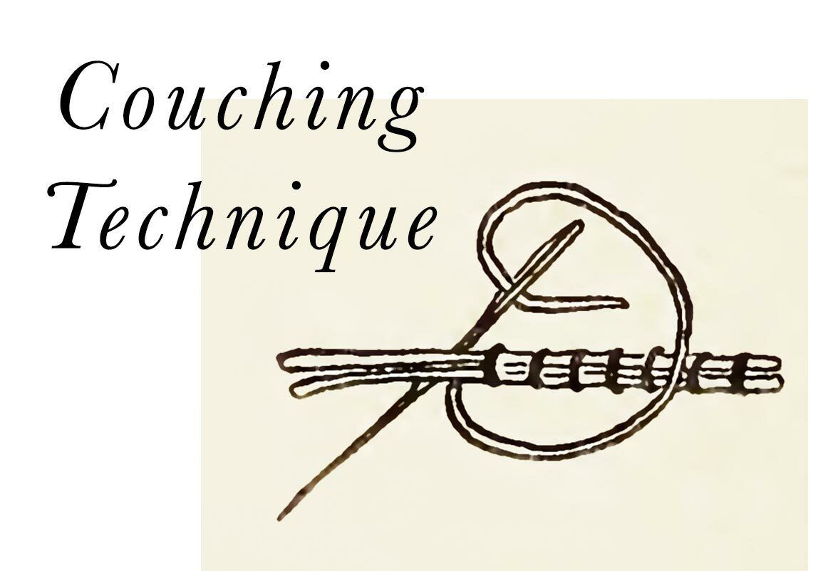 Couching Technique