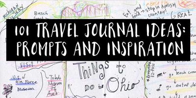 101 Travel Journal Ideas: Page Examples, Inspiration & Prompts