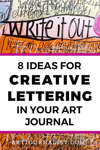 When You Hate Your Handwriting: 8 Creative Lettering Ideas for Your Art Journal