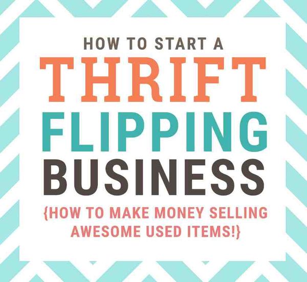 How to Start a Thrift Flipping Business