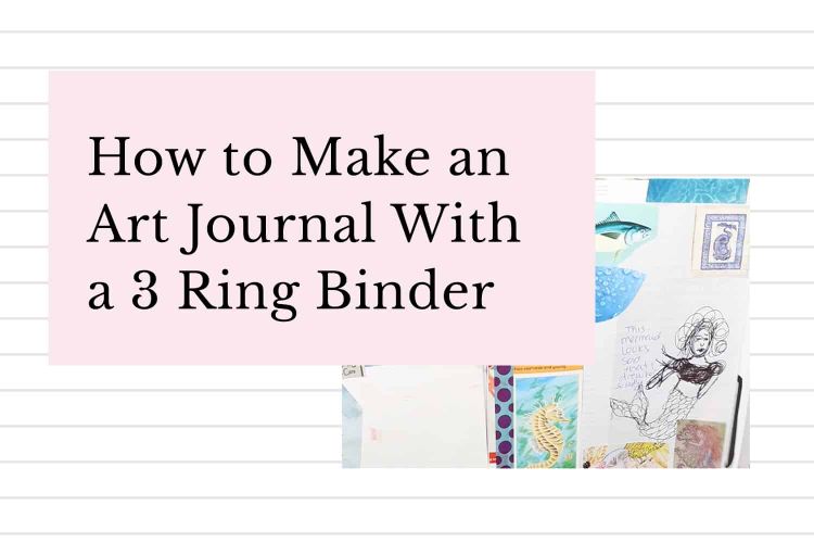 3 Ring Binder Art Journal